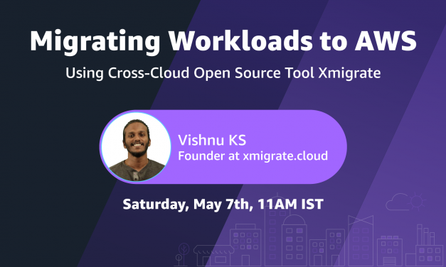 Migrating Workloads to AWS with OSS Xmigrate